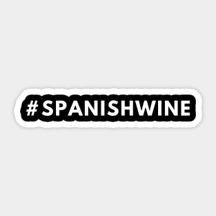 Spanish Wine Shirt #spanishwine - Hashtag Shirt Sticker